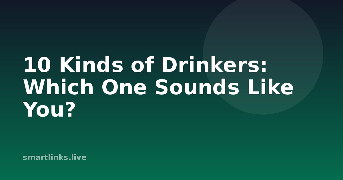 Illustration for 10 Kinds of Drinkers: Which One Sounds Like You?