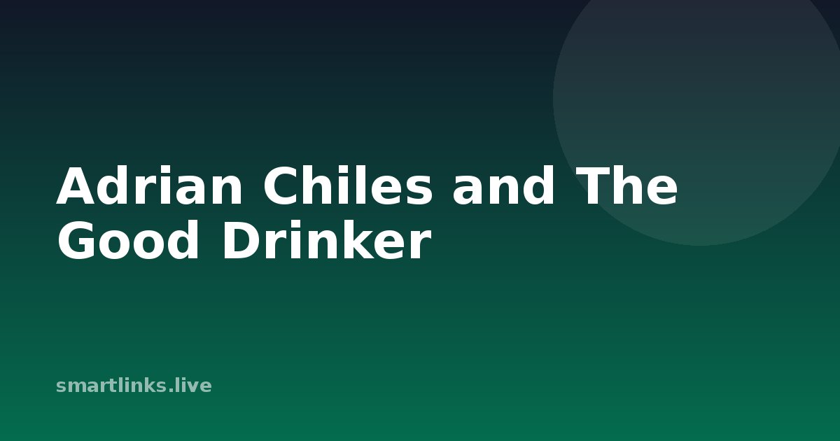Illustration for Adrian Chiles and The Good Drinker