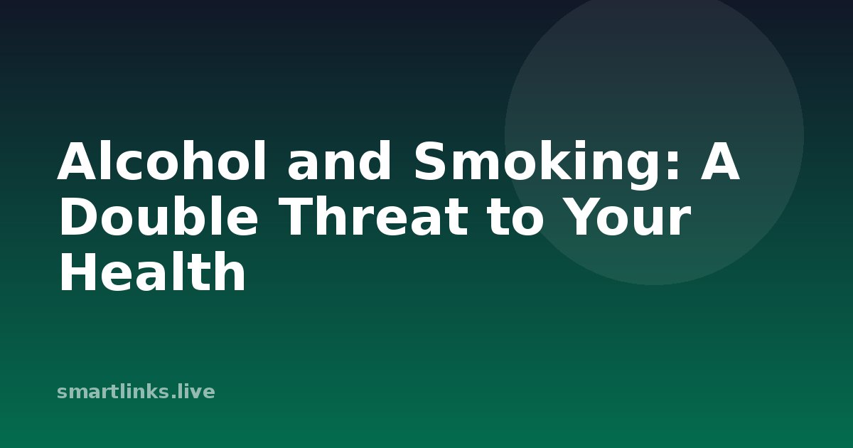 Illustration for Alcohol and Smoking: A Double Threat to Your Health