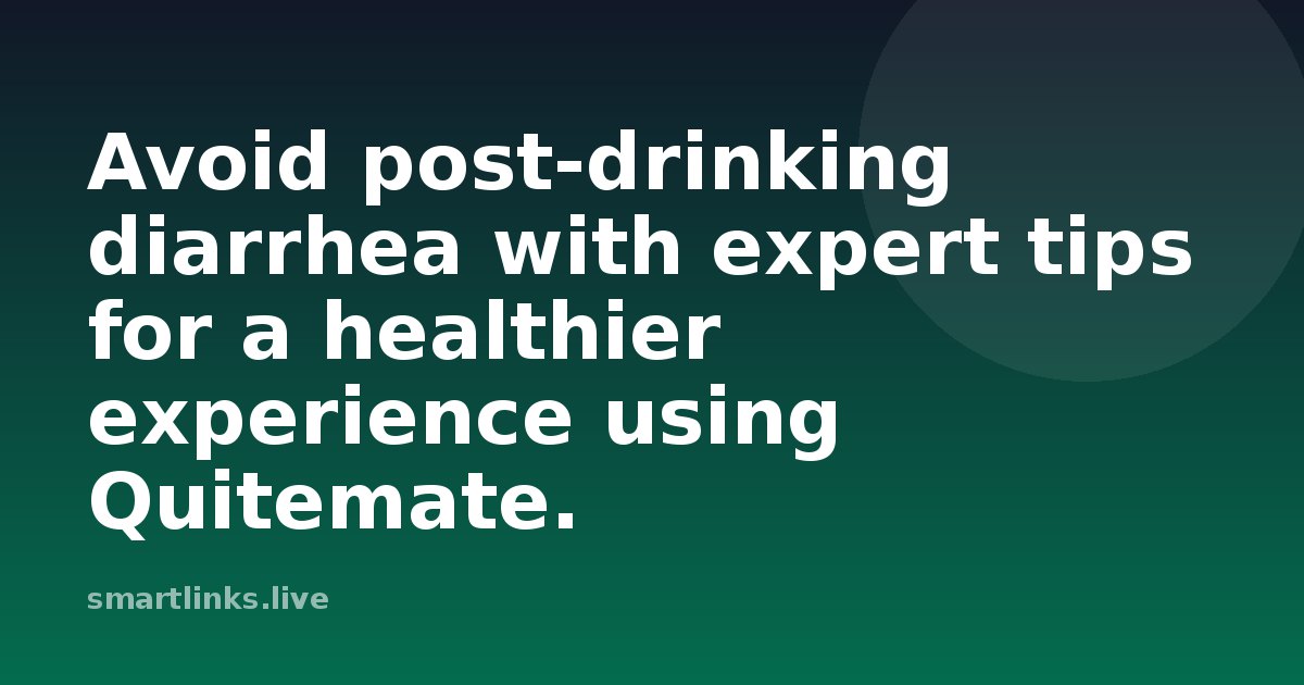 Illustration for Avoid post-drinking diarrhea with expert tips for a healthier experience using Quitemate.