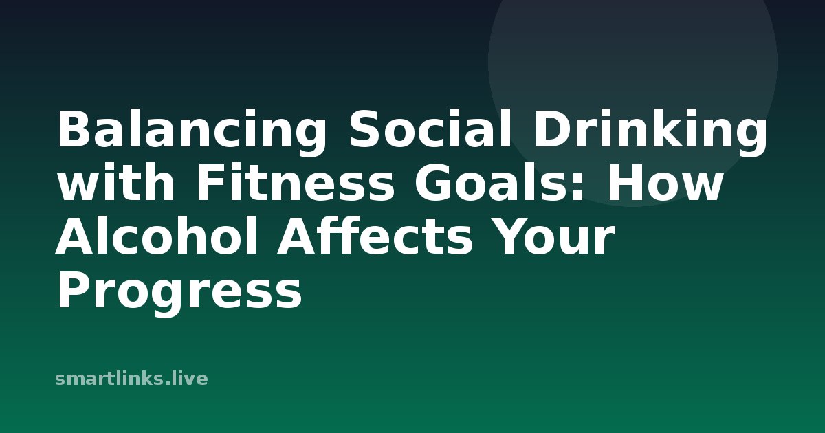 Illustration for Balancing Social Drinking with Fitness Goals: How Alcohol Affects Your Progress