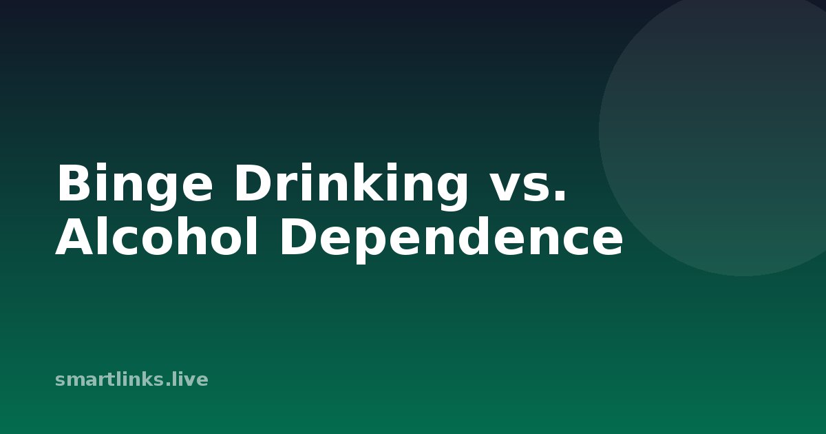 Illustration for Binge Drinking vs. Alcohol Dependence