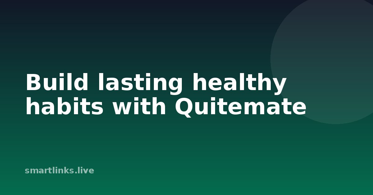 Illustration for Build lasting healthy habits with Quitemate