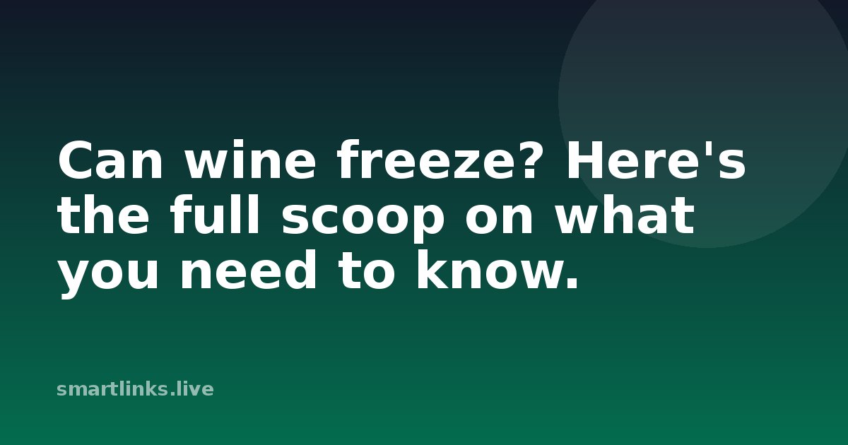 Illustration for Can wine freeze? Here's the full scoop on what you need to know.