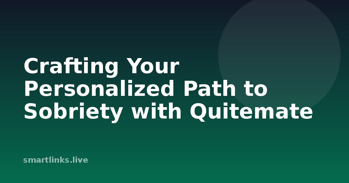 Illustration for Crafting Your Personalized Path to Sobriety with Quitemate