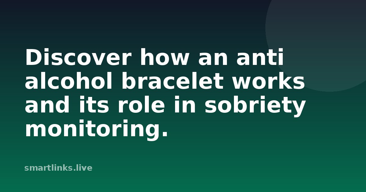Illustration for Discover how an anti alcohol bracelet works and its role in sobriety monitoring.