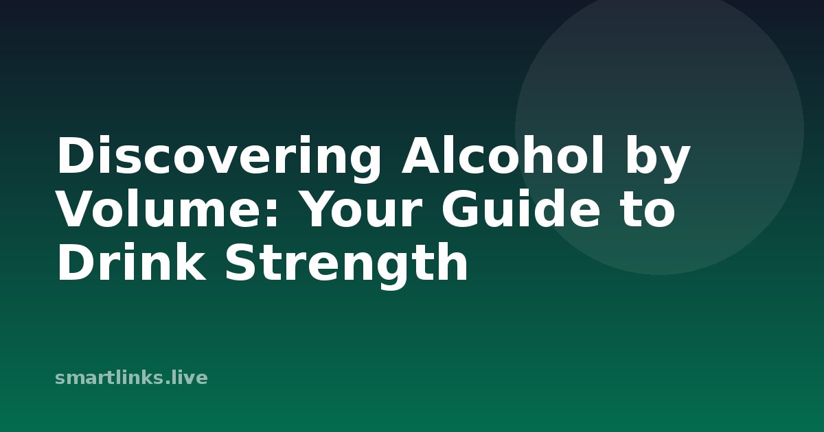 Illustration for Discovering Alcohol by Volume: Your Guide to Drink Strength