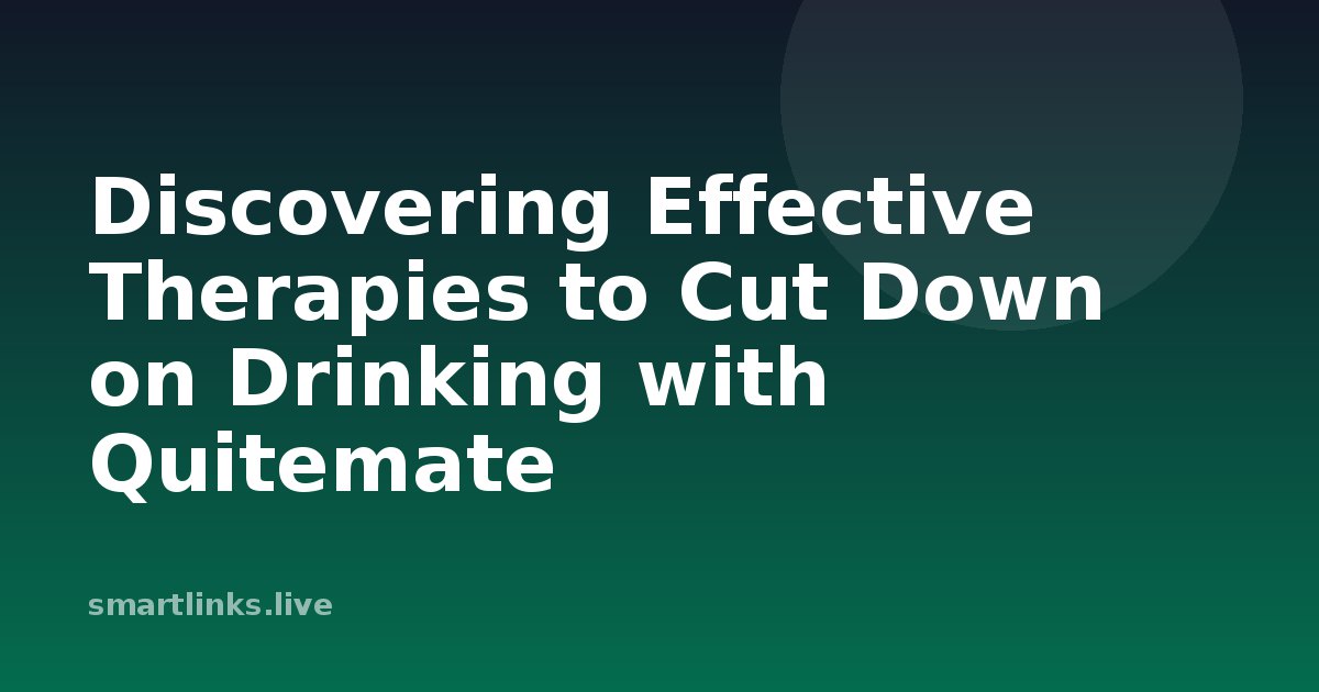 Illustration for Discovering Effective Therapies to Cut Down on Drinking with Quitemate