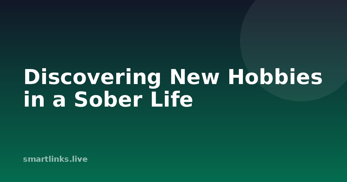 Illustration for Discovering New Hobbies in a Sober Life