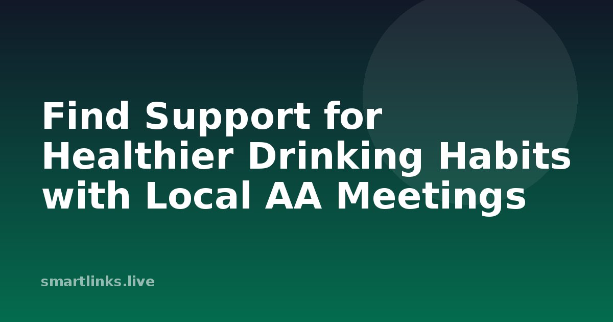 Illustration for Find Support for Healthier Drinking Habits with Local AA Meetings
