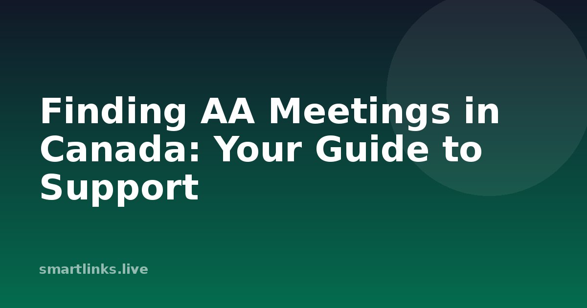 Illustration for Finding AA Meetings in Canada: Your Guide to Support