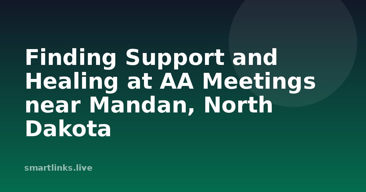 Illustration for Finding Support and Healing at AA Meetings near Mandan, North Dakota