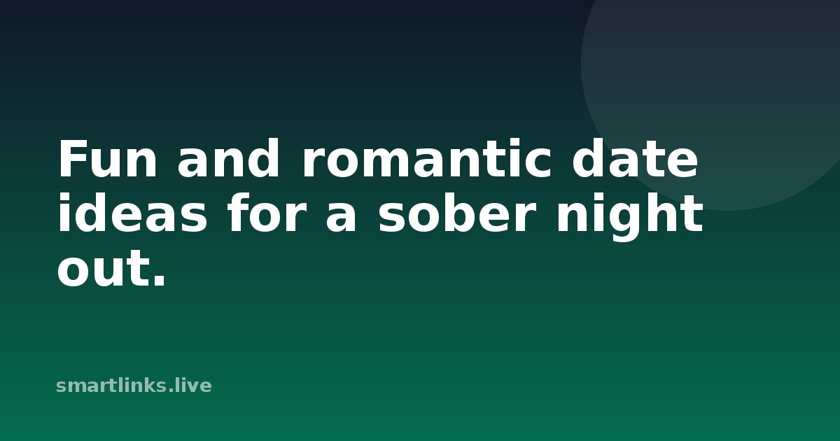 Illustration for Fun and romantic date ideas for a sober night out.