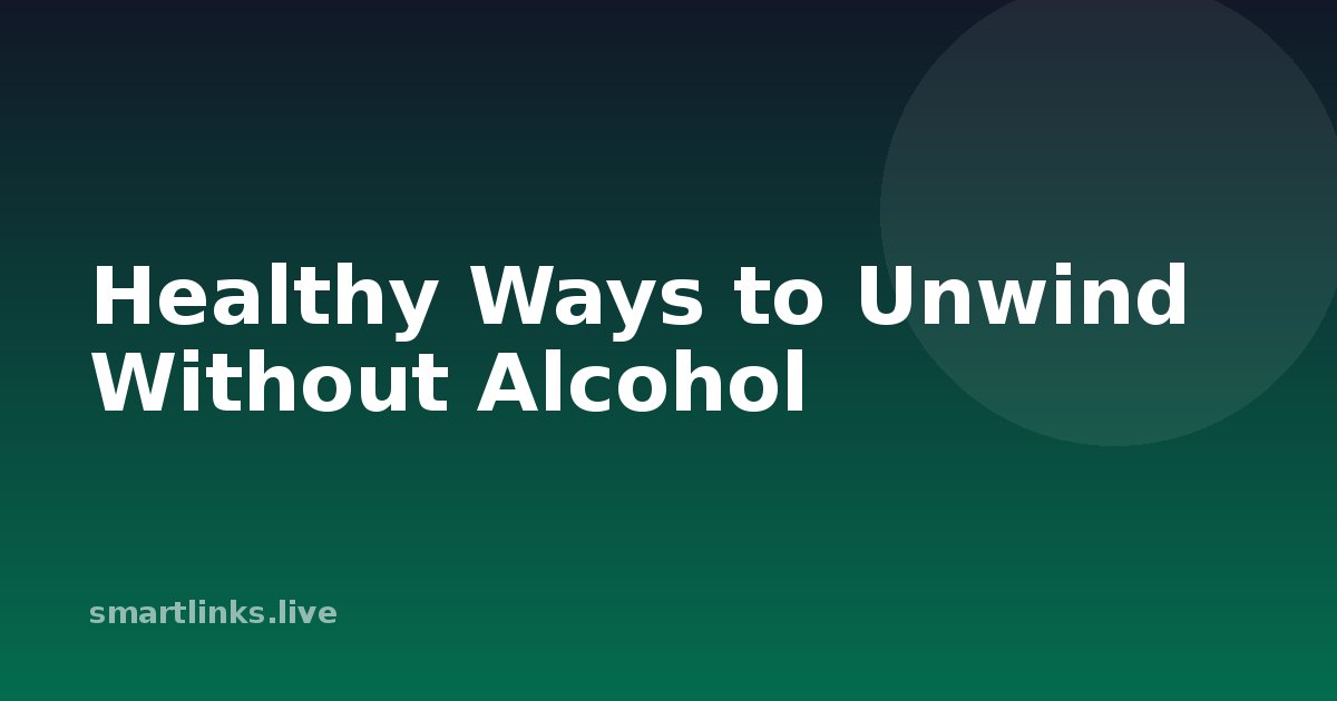 Illustration for Healthy Ways to Unwind Without Alcohol