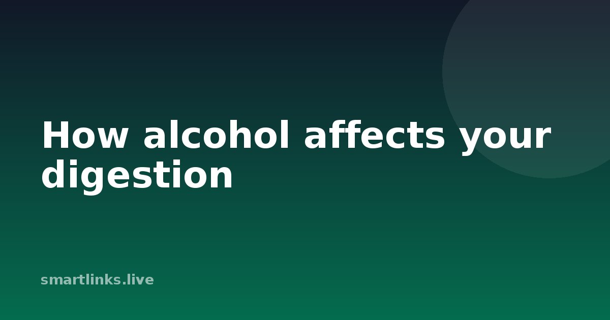 Illustration for How alcohol affects your digestion