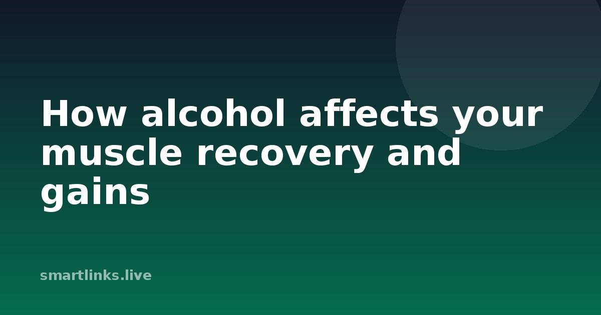 Illustration for How alcohol affects your muscle recovery and gains