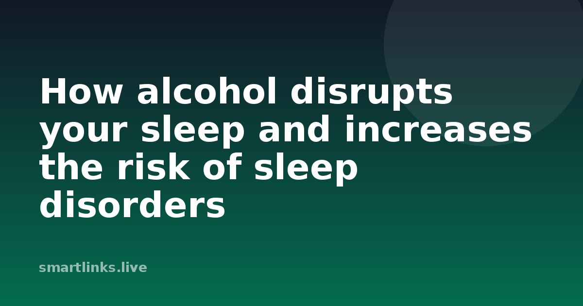 Illustration for How alcohol disrupts your sleep and increases the risk of sleep disorders