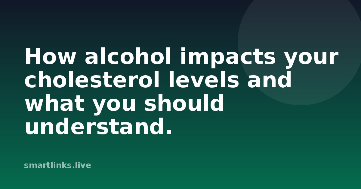 Illustration for How alcohol impacts your cholesterol levels and what you should understand.