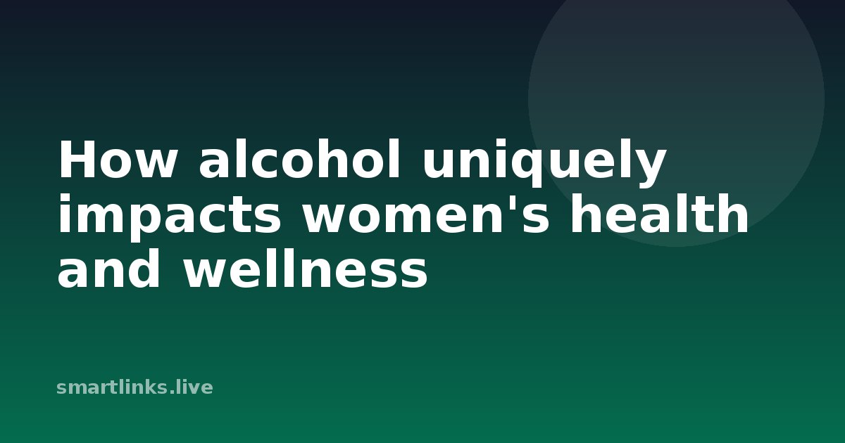 Illustration for How alcohol uniquely impacts women's health and wellness