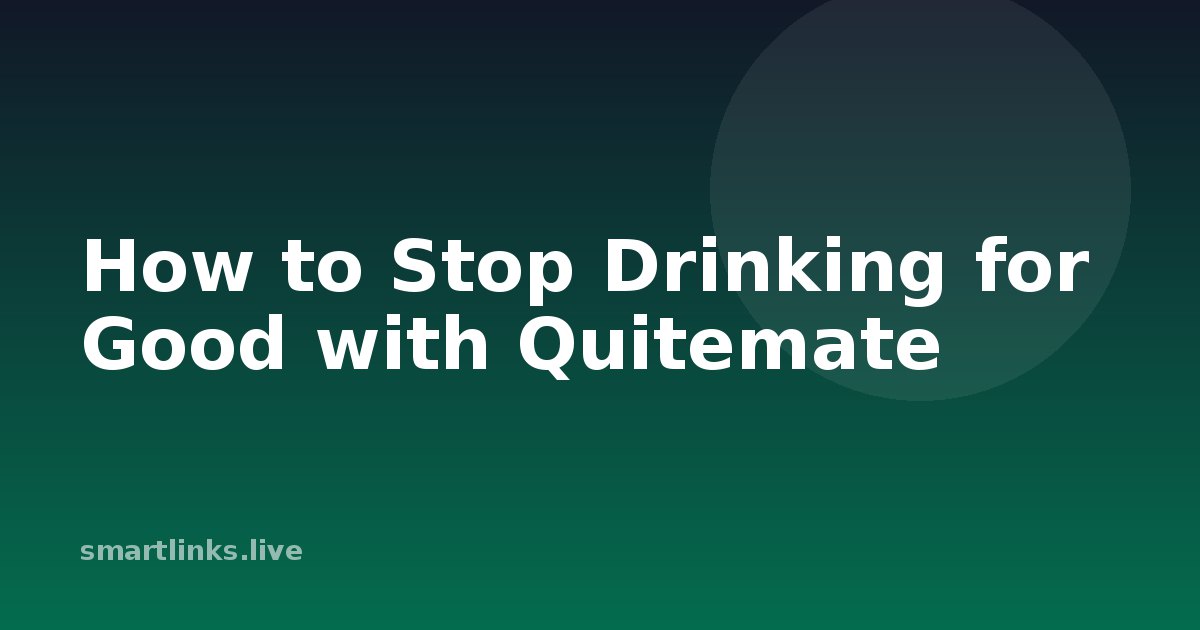 Illustration for How to Stop Drinking for Good with Quitemate
