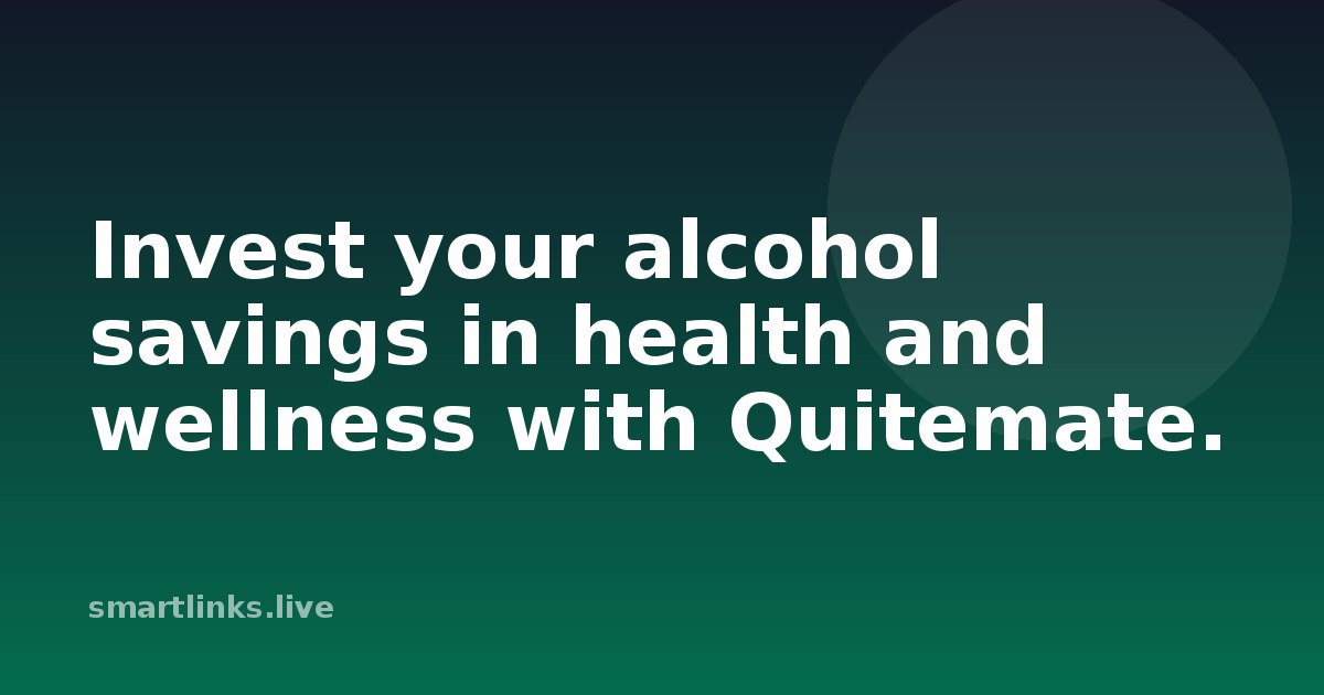 Illustration for Invest your alcohol savings in health and wellness with Quitemate.