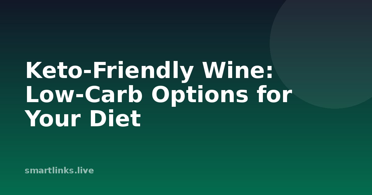 Illustration for Keto-Friendly Wine: Low-Carb Options for Your Diet