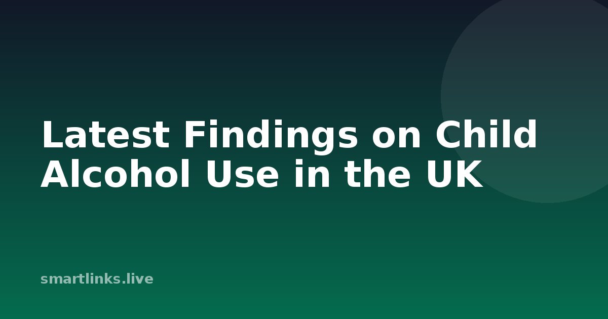 Illustration for Latest Findings on Child Alcohol Use in the UK