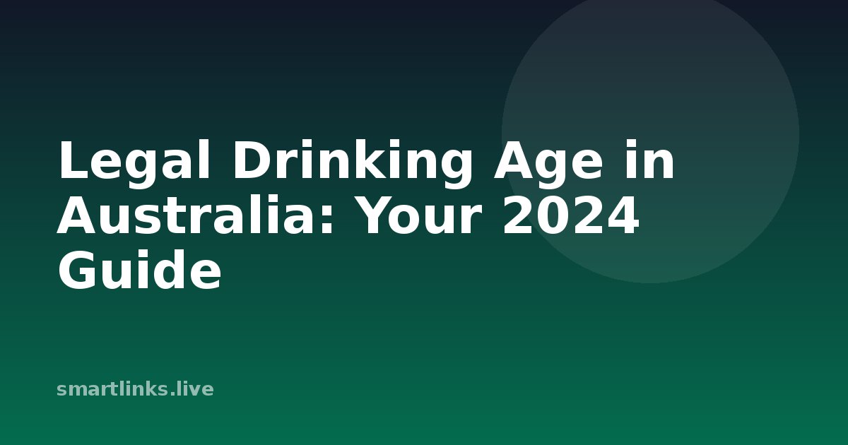 Illustration for Legal Drinking Age in Australia: Your 2024 Guide