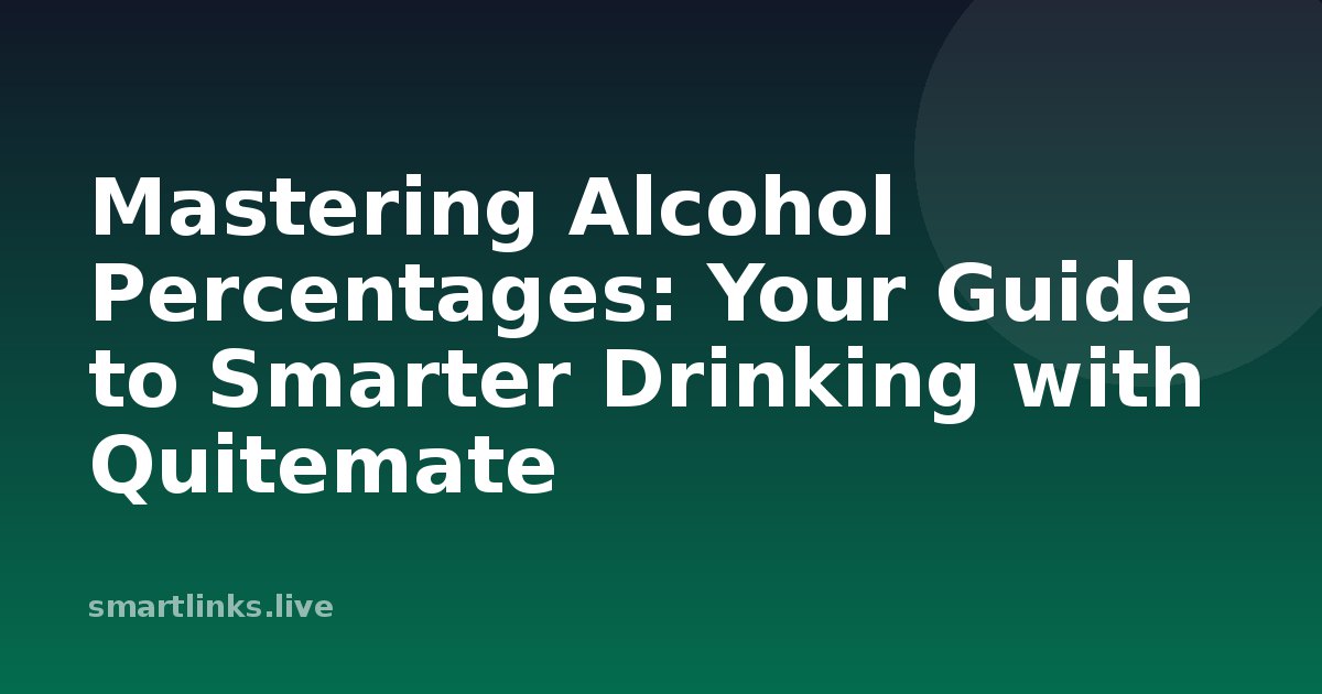 Illustration for Mastering Alcohol Percentages: Your Guide to Smarter Drinking with Quitemate