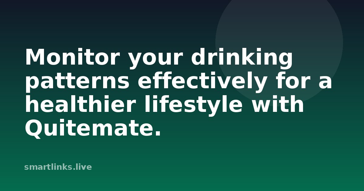 Illustration for Monitor your drinking patterns effectively for a healthier lifestyle with Quitemate.