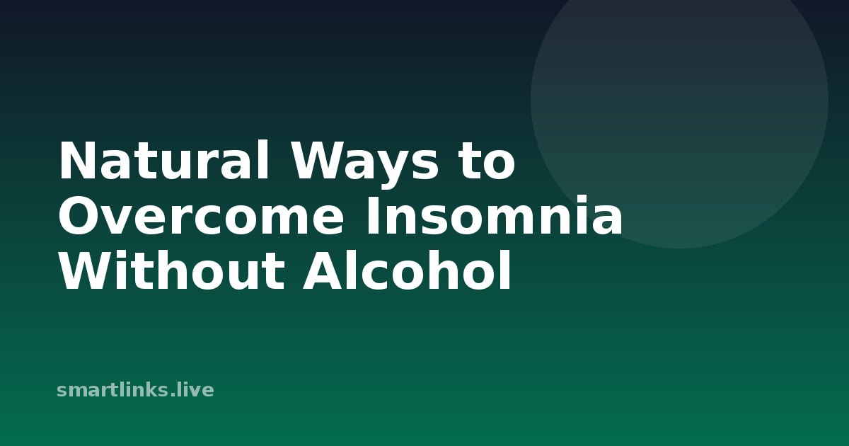 Illustration for Natural Ways to Overcome Insomnia Without Alcohol