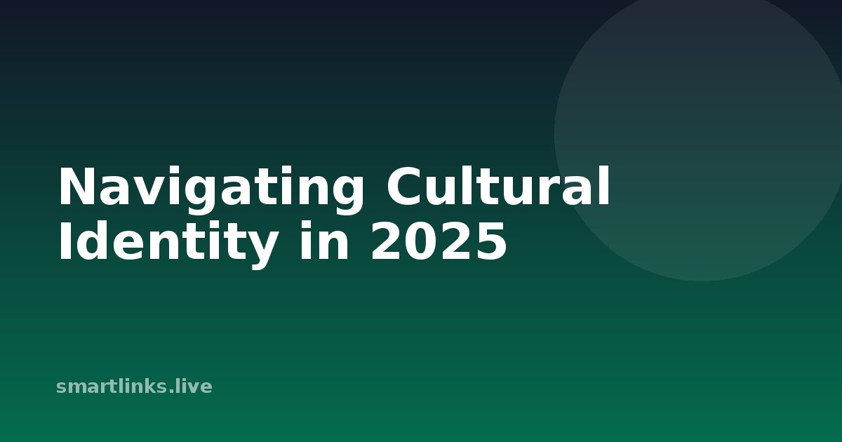 Illustration for Navigating Cultural Identity in 2025