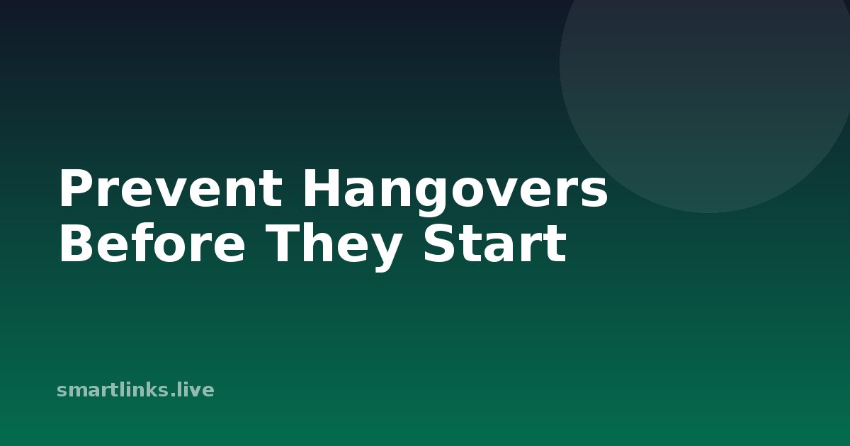 Illustration for Prevent Hangovers Before They Start