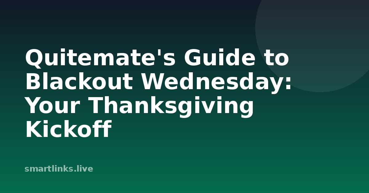 Illustration for Quitemate's Guide to Blackout Wednesday: Your Thanksgiving Kickoff