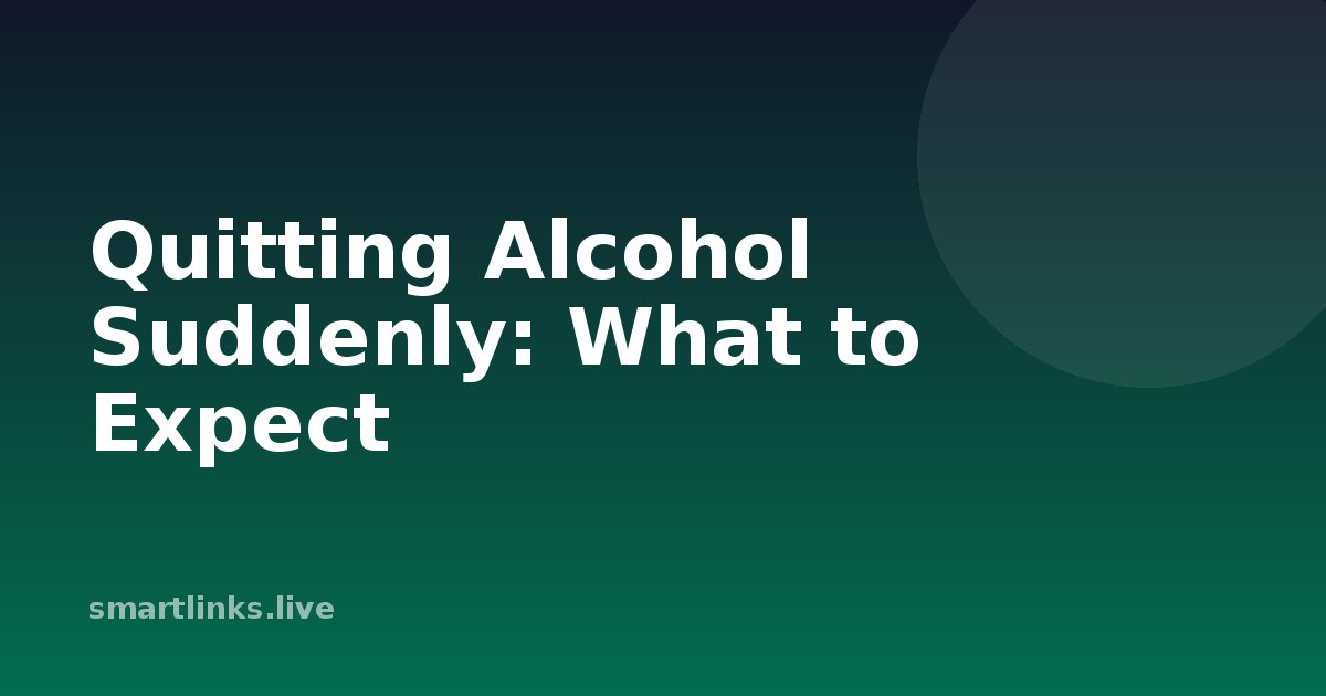 Illustration for Quitting Alcohol Suddenly: What to Expect
