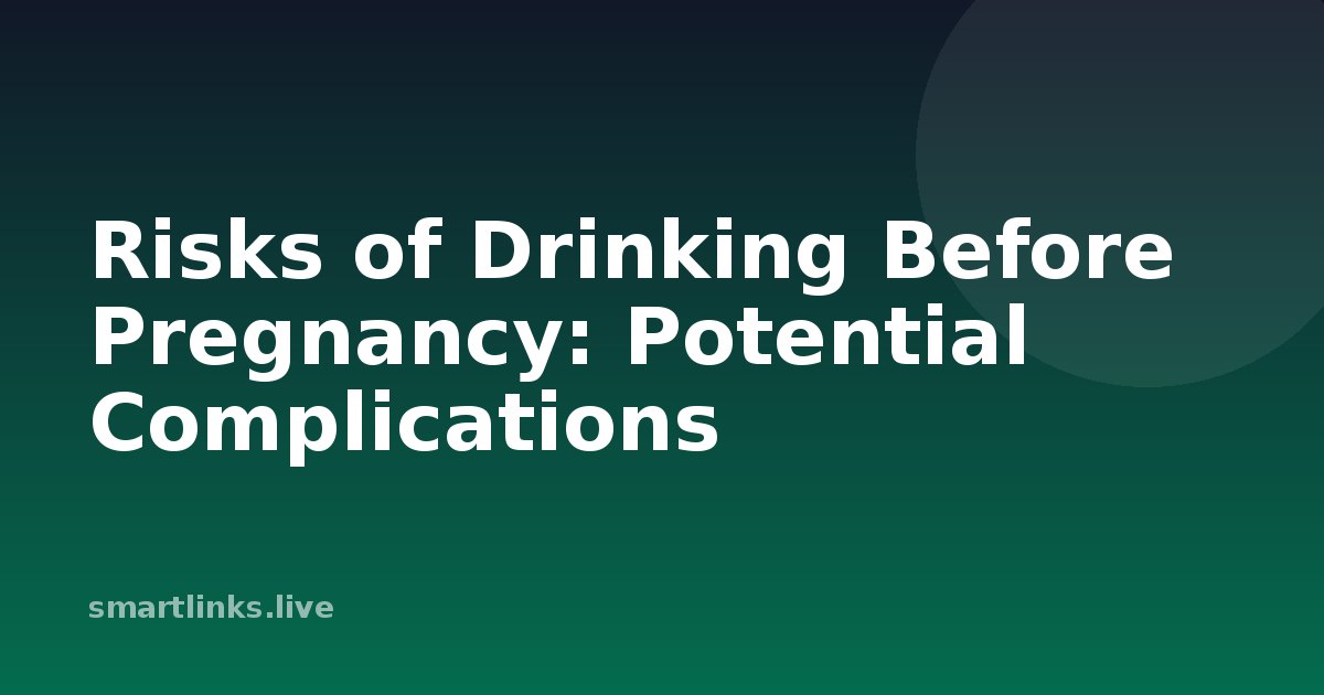 Illustration for Risks of Drinking Before Pregnancy: Potential Complications