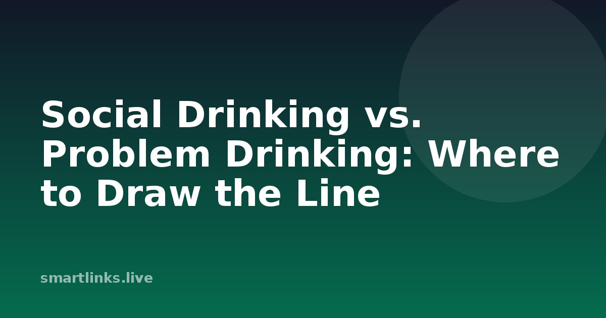 Illustration for Social Drinking vs. Problem Drinking: Where to Draw the Line