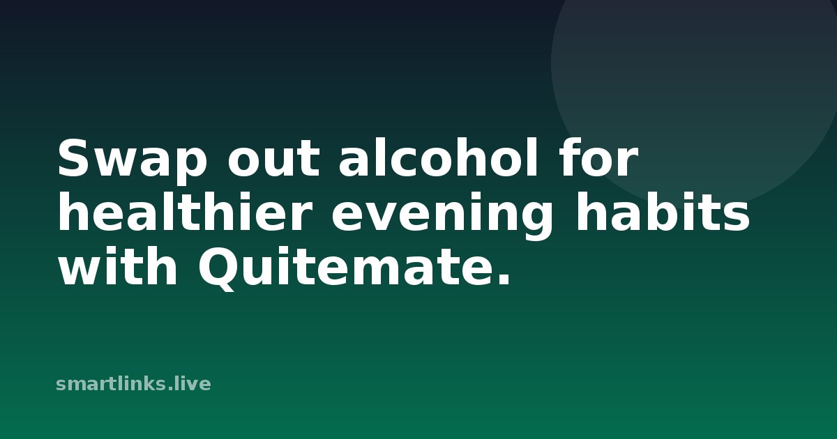 Illustration for Swap out alcohol for healthier evening habits with Quitemate.
