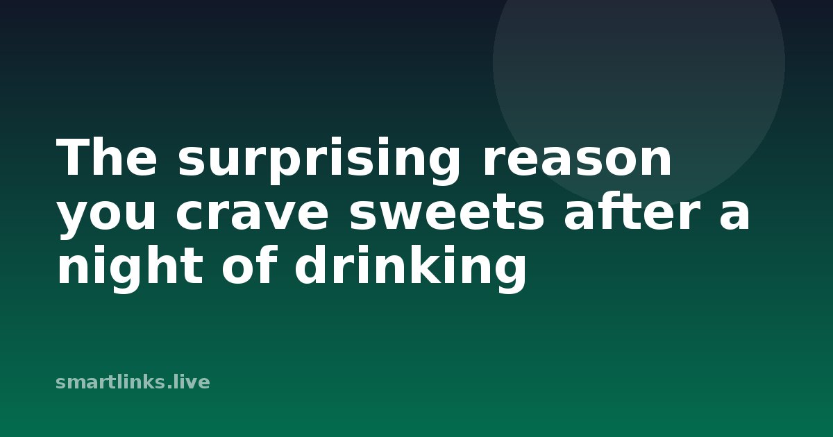 Illustration for The surprising reason you crave sweets after a night of drinking