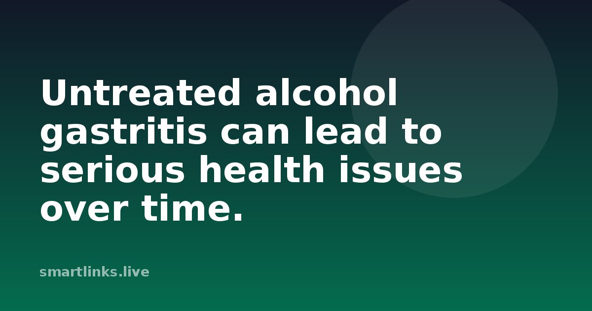 Illustration for Untreated alcohol gastritis can lead to serious health issues over time.