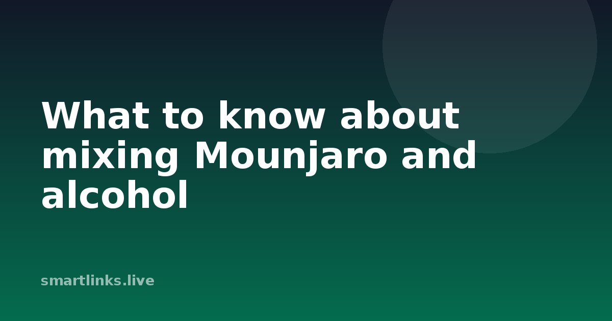 Illustration for What to know about mixing Mounjaro and alcohol