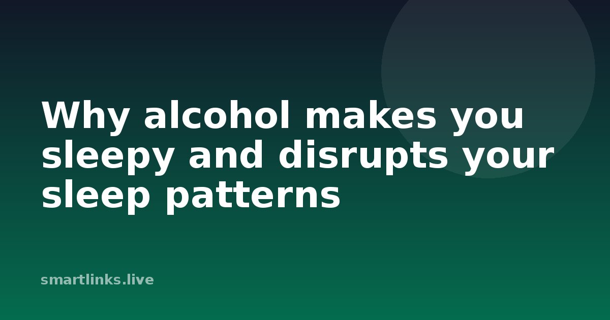 Illustration for Why alcohol makes you sleepy and disrupts your sleep patterns