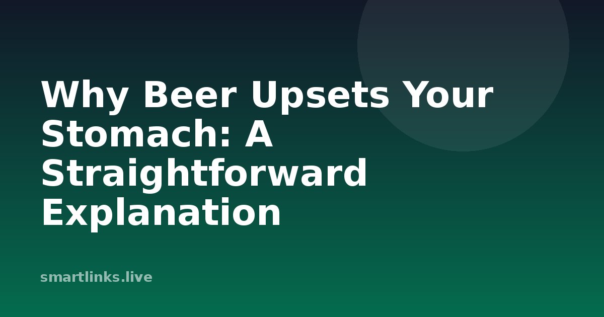 Illustration for Why Beer Upsets Your Stomach: A Straightforward Explanation