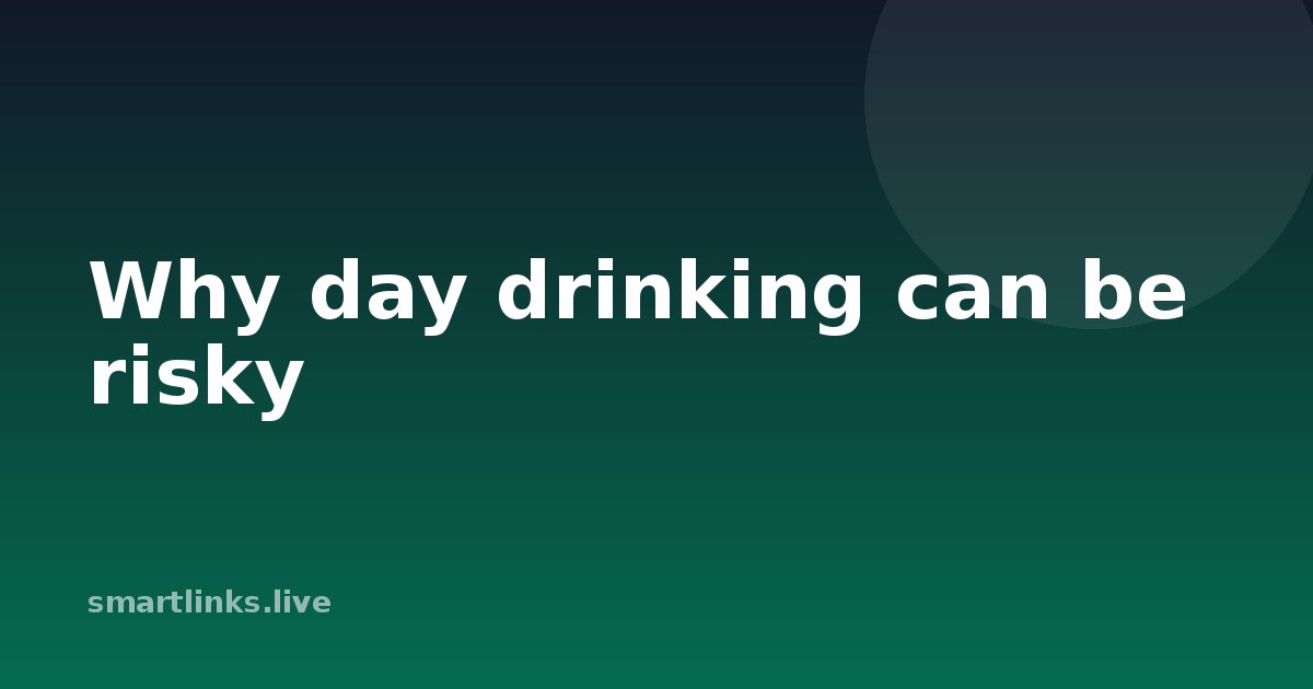 Illustration for Why day drinking can be risky