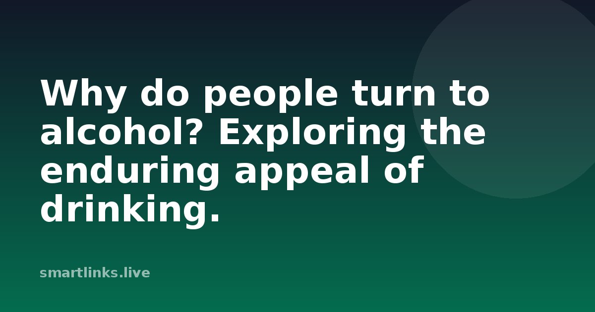 Illustration for Why do people turn to alcohol? Exploring the enduring appeal of drinking.