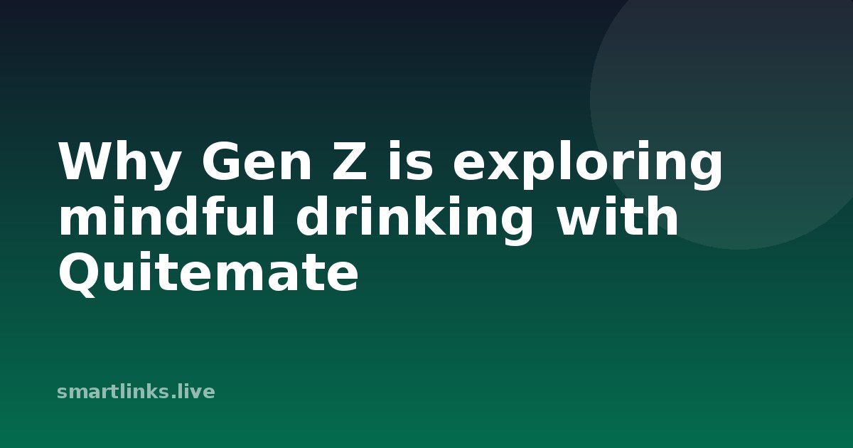 Illustration for Why Gen Z is exploring mindful drinking with Quitemate