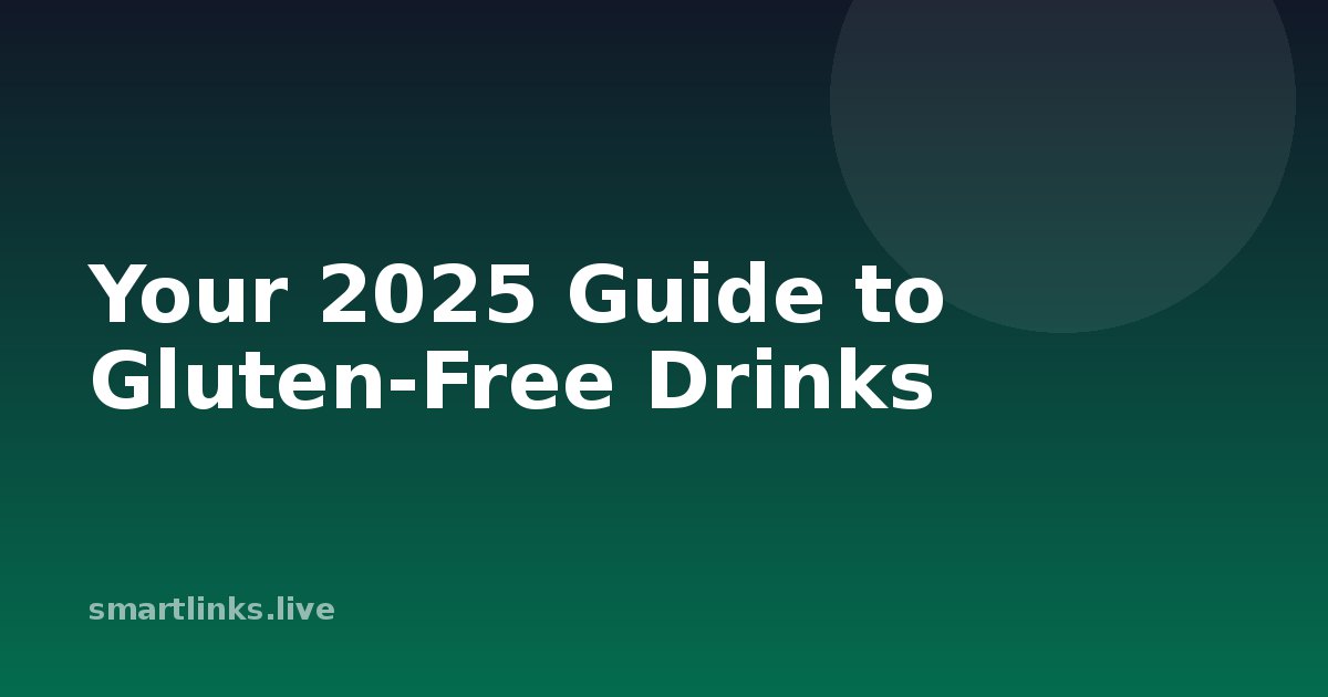 Illustration for Your 2025 Guide to Gluten-Free Drinks