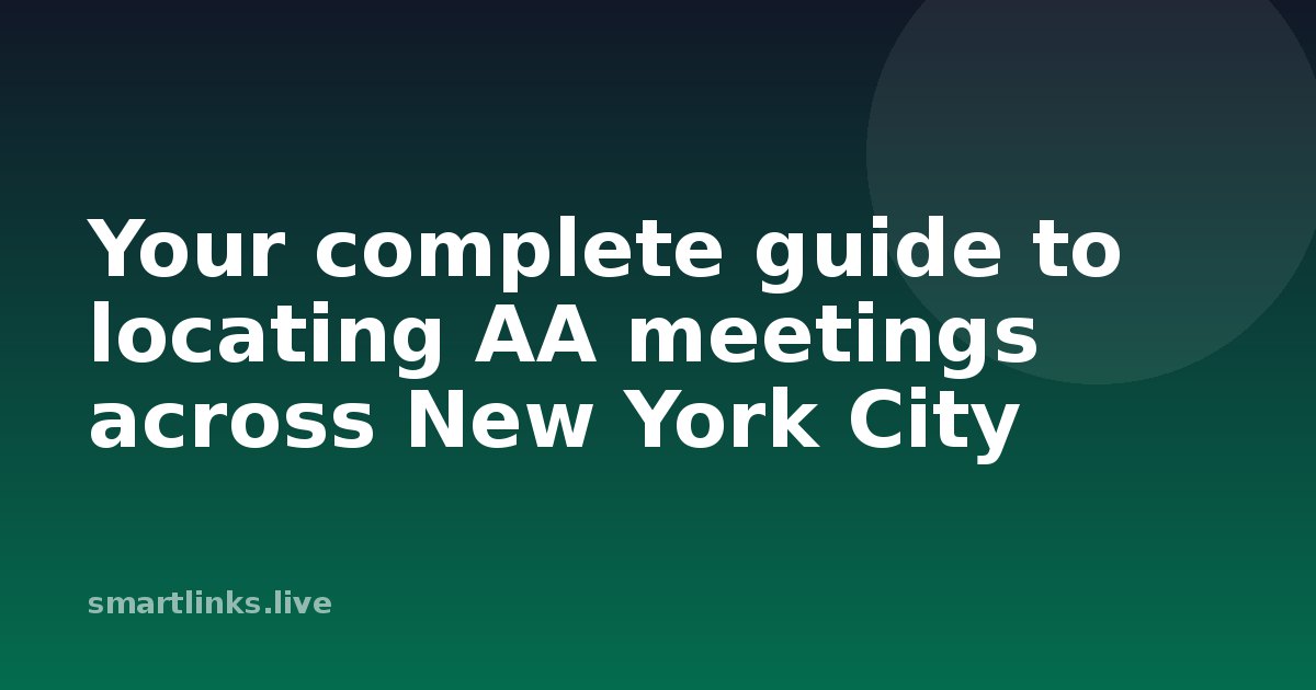 Illustration for Your complete guide to locating AA meetings across New York City