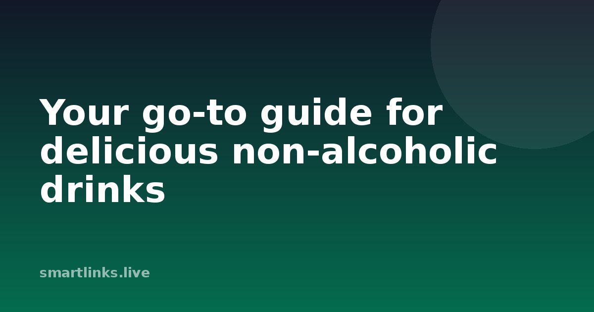 Illustration for Your go-to guide for delicious non-alcoholic drinks