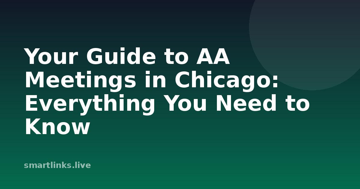 Illustration for Your Guide to AA Meetings in Chicago: Everything You Need to Know
